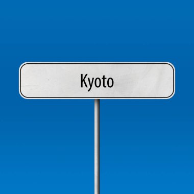 Kyoto - şehir işareti, yer adı işareti