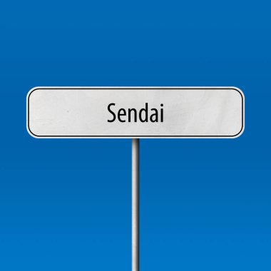 Sendai - şehir işareti, yer adı işareti