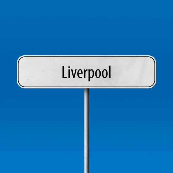 Liverpool Signo Ciudad Signo Nombre Lugar —  Fotos de Stock