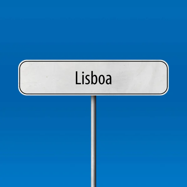 Lisboa Πρόσημο Πόλη Τόπος Όνομα Σημάδι — Φωτογραφία Αρχείου