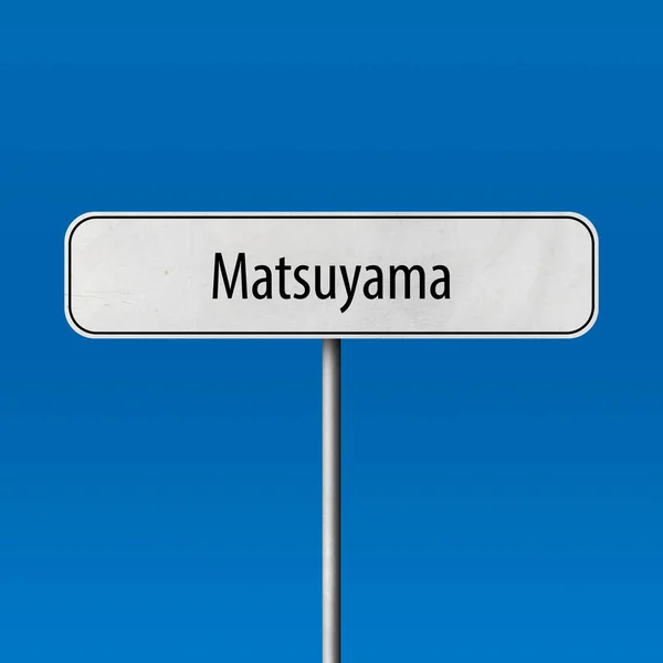 Matsuyama Staden Tecken Plats Namn Tecken — Stockfoto