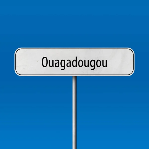 Ouagadougou Stad Teken Plaats Naam Teken — Stockfoto