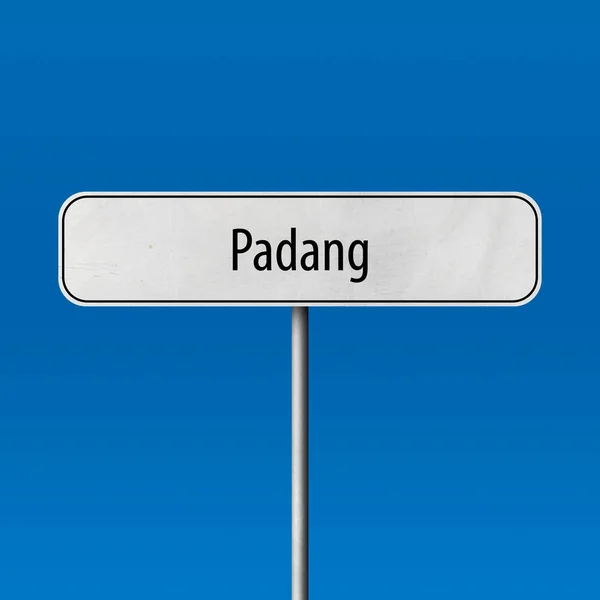Padang Ortsschild Ortsschild — Stockfoto