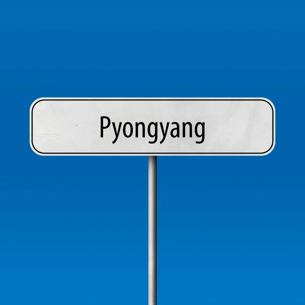 Pyongyang Town Sign Place Name Sign — Stock Photo, Image