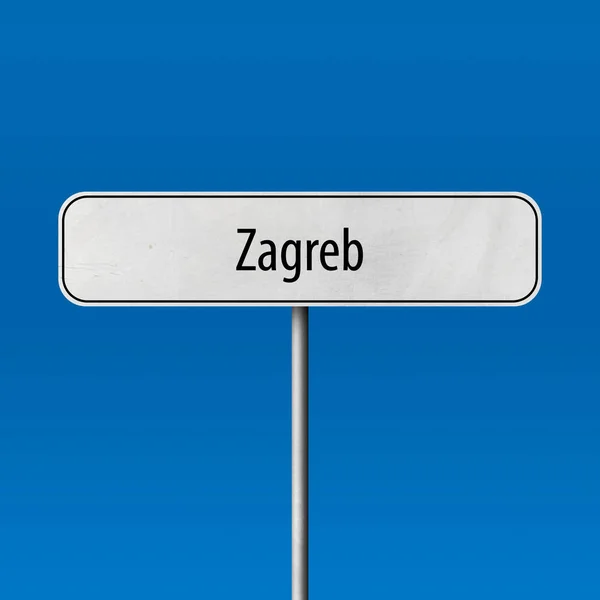 Zagreb Stad Teken Plaats Naam Teken — Stockfoto