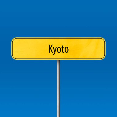 Kyoto - şehir işareti, yer adı işareti
