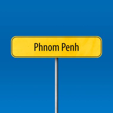 Phnom Penh - şehir işareti, yer adı işareti