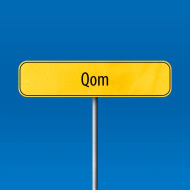 Qom - şehir işareti, yer adı işareti