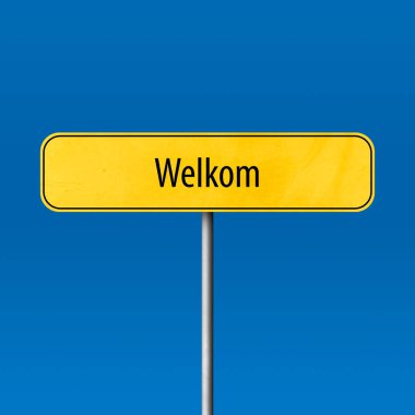 Welkom - town sign, place name sign clipart