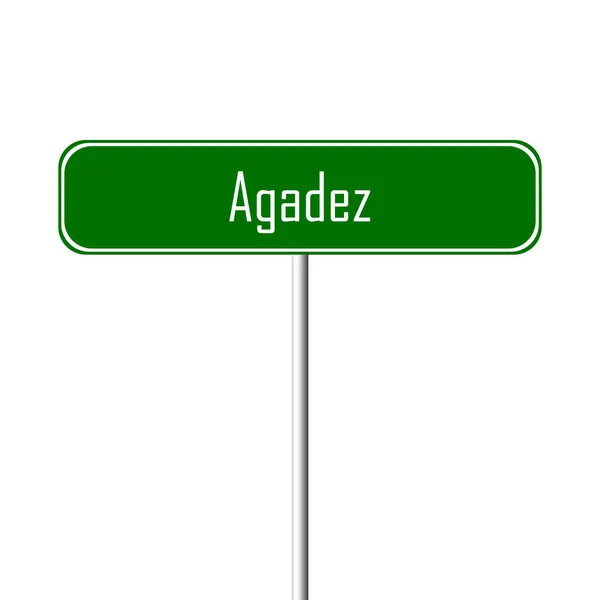 Agadez Staden Tecken Ortnamn Logga — Stockfoto