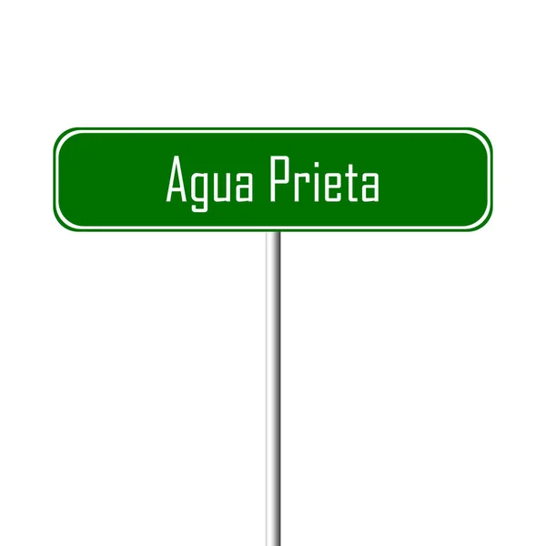 Agua Prieta Stad Teken Plaatsnaam Teken — Stockfoto