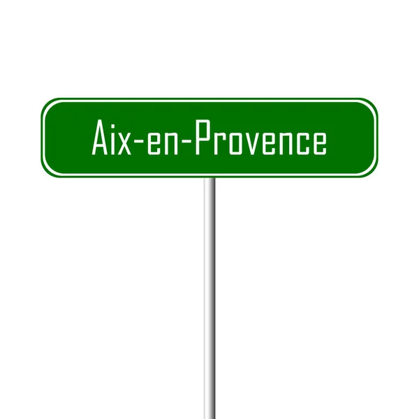 Signo Ciudad Aix Provence Signo Nombre Lugar —  Fotos de Stock