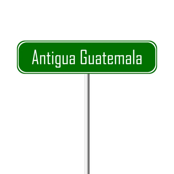 Знак Города Гуатемала Антигуа Табличка Названием — стоковое фото