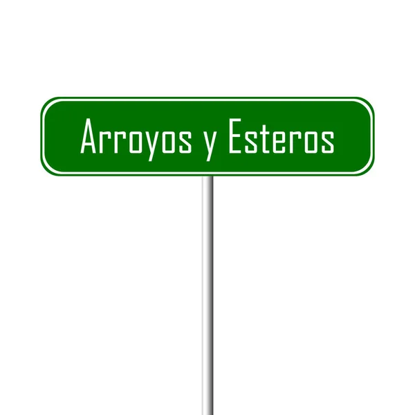 Arroyos Esteros Місто Знак Назва Місця Знак — стокове фото