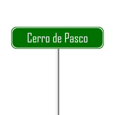 Cerro de Pasco Town işaret - yer-adı işareti