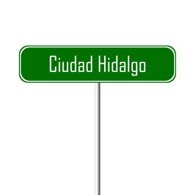 Ciudad Hidalgo şehir işareti - yer-adı