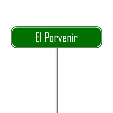 El Porvenir şehir işareti - yer-adı