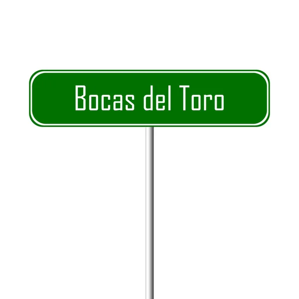 Bocas Del Toro Miasta Znak Znak Nazwa Miejsca — Zdjęcie stockowe