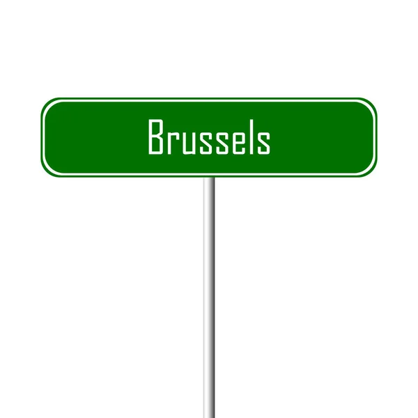 Miasto Bruksela Znak Znak Nazwa Miejsca — Zdjęcie stockowe