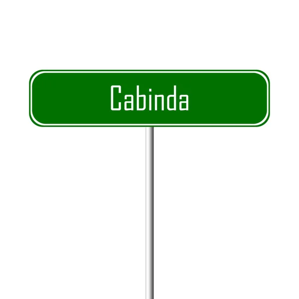 Cartel Cabinda Town Signo Nombre Del Lugar — Foto de Stock