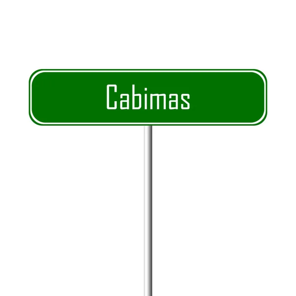 Cabimas Town Sign Place Name Sign — Stock Photo, Image