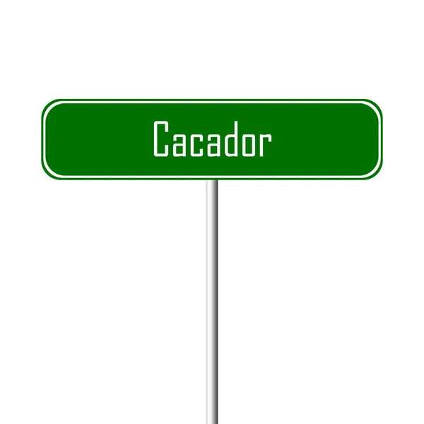 Miasto Cacador Znak Znak Nazwa Miejsca — Zdjęcie stockowe