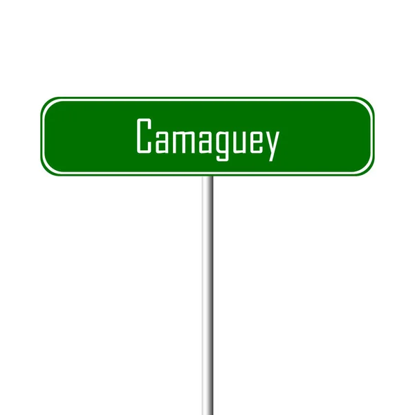 卡马圭镇标志地方 名字标志 — 图库照片