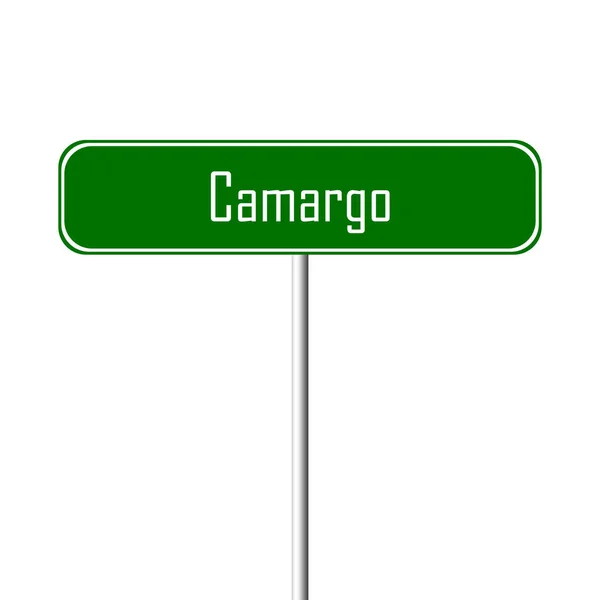 Cartel Ciudad Camargo Signo Nombre Del Lugar — Foto de Stock
