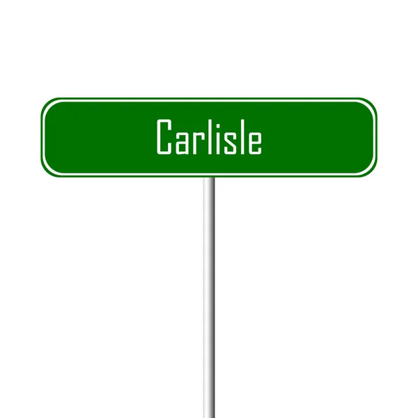 Carlisle Město Místní Jméno Zaregistrovat — Stock fotografie