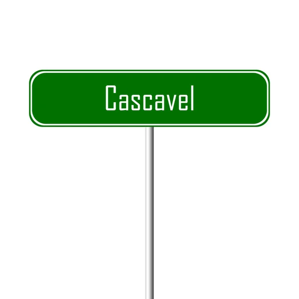 Cascavel Town Sign Signo Nombre Del Lugar —  Fotos de Stock