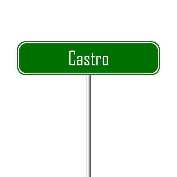 Cartel Castro Town Signo Nombre Del Lugar — Foto de Stock