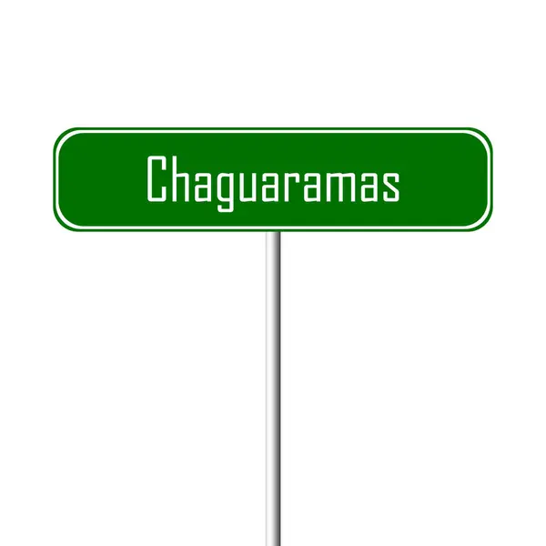 Chaguaramas Town Sign Place Name Sign — Stock Photo, Image