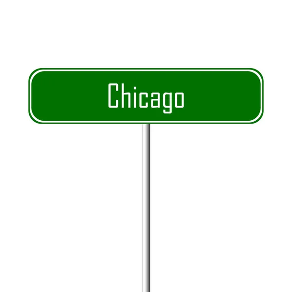 Chicago Town Signo Signo Nombre Lugar —  Fotos de Stock