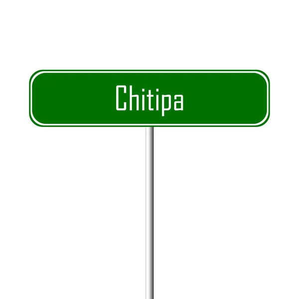 Chitipa Town Sign Signo Nombre Del Lugar — Foto de Stock