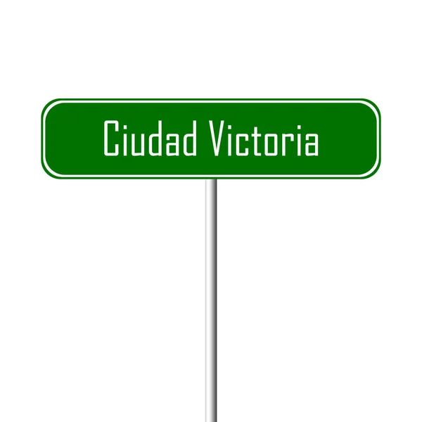 Ciudad Victoria Ortsschild Ortsschild — Stockfoto