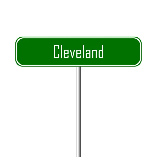 Cleveland Town Signo Signo Nombre Lugar —  Fotos de Stock