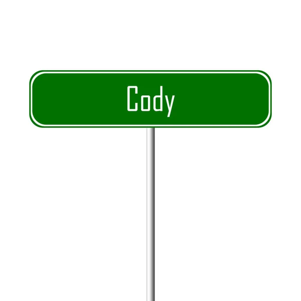 Cody Town Signo Signo Nombre Lugar — Foto de Stock