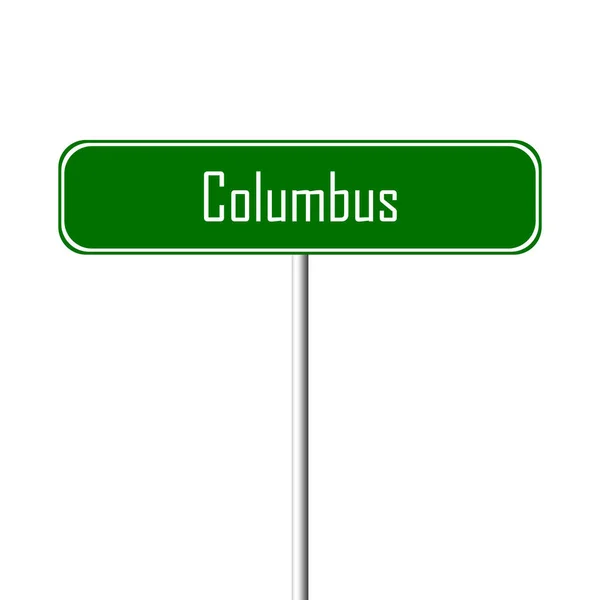 Columbus Town Signo Signo Nombre Lugar —  Fotos de Stock