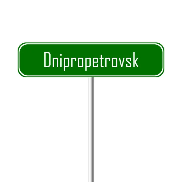 Dnipropetrovsk Town Sign Place Name Sign — Stok Foto