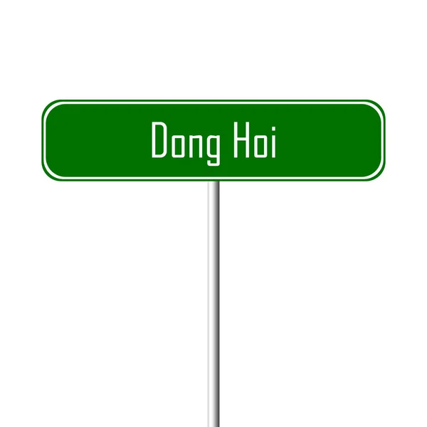 Sinal Cidade Dong Hoi Sinal Lugar Nome — Fotografia de Stock