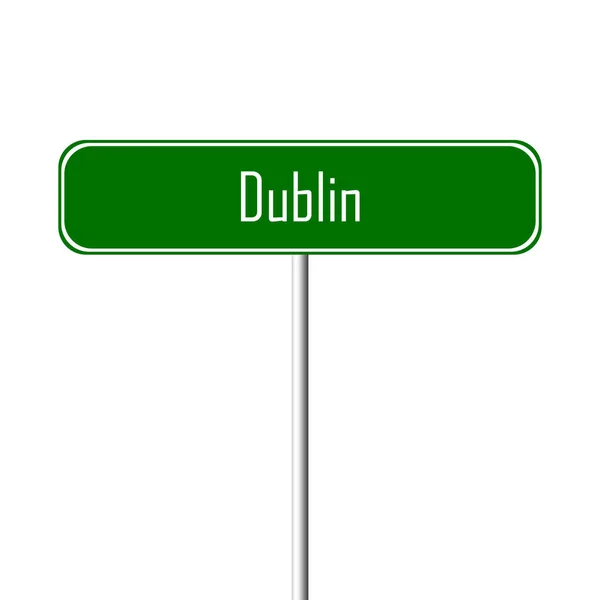 Dublin Town Sign Place Name Sign — Stock Photo, Image