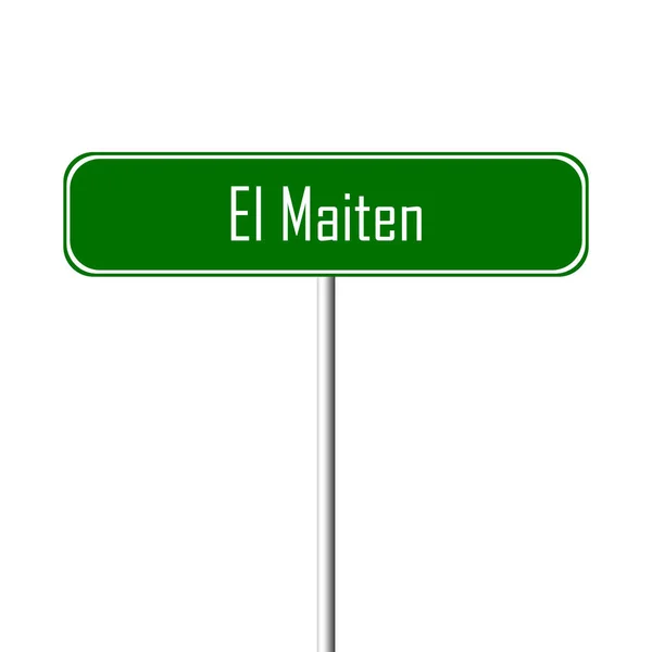 Maiten Town Sign Signo Nombre Del Lugar — Foto de Stock