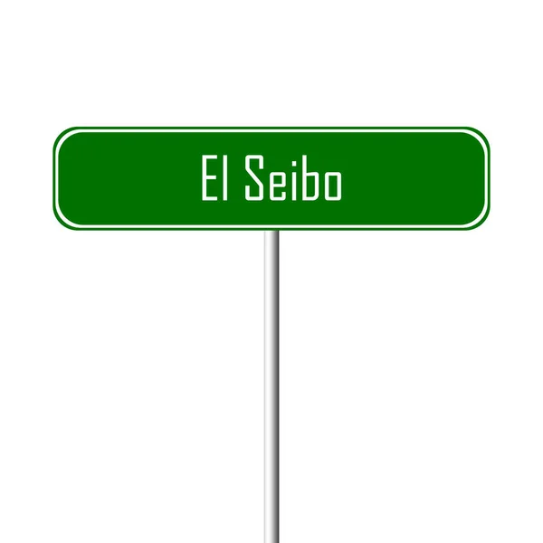 Місто Ель Seibo Знак Назва Місця Знак — стокове фото