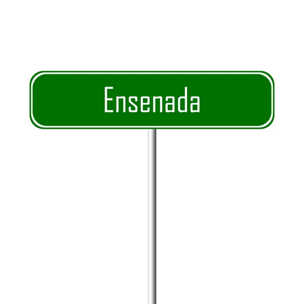 Πρόσημο Πόλη Ensenada Τοπωνύμιο Σημάδι — Φωτογραφία Αρχείου