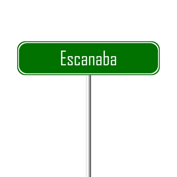 Miasto Escanaba Znak Znak Nazwa Miejsca — Zdjęcie stockowe