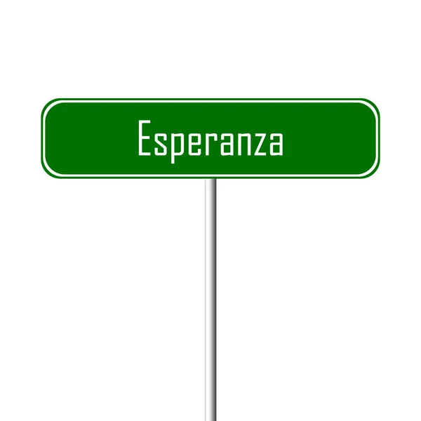 Esperanza Місто Підписати Назва Місця Знак — стокове фото