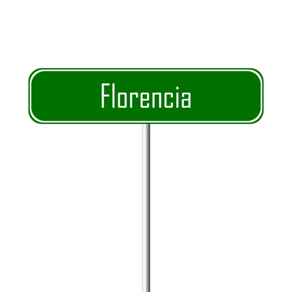 Florencia Town Sign Place Name Sign — Stock Photo, Image