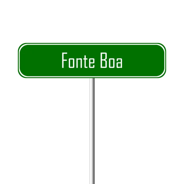 Fonte Boa Town Sign Sinal Nome Local — Fotografia de Stock