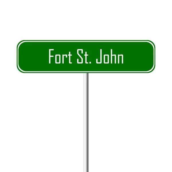 Placa Fort John Town Sinal Nome Local — Fotografia de Stock