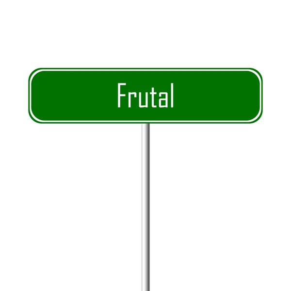 Frutal Town Sign Segnaposto — Foto Stock